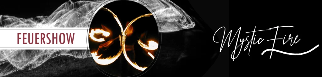 Feuershow Österreich Mystic Fire